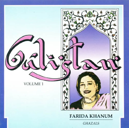 Gulistan (Vol-1): Farida Khanum - Ghazals (Audio CD) von Music Today