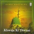 Khwaja Ki Diwani (MUSIC CD) von Music Today