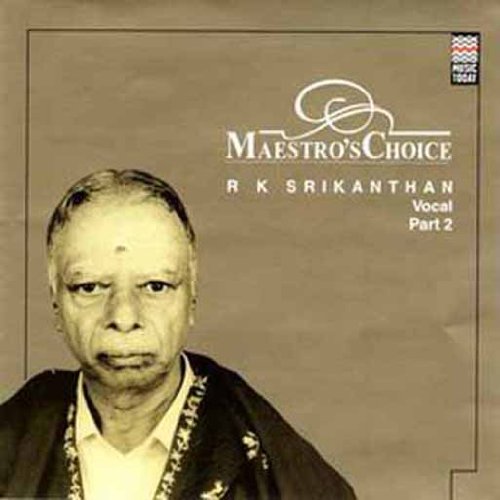 Maestros choice R K Srikanthan Part 2 (Audio Cd/Kannada Songs/Indian Regional Songs/Foreign Music/Compilation) von Music Today