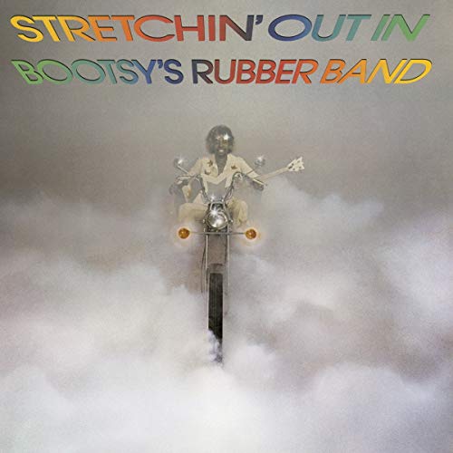 Stretchin' Out in Bootsy'S Rubber Band von Music on CD (H'Art)