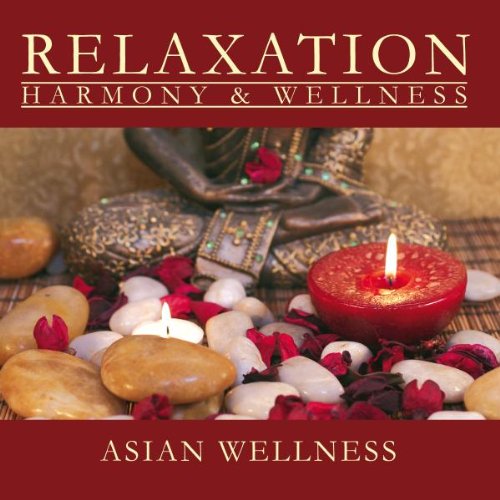 Asian Wellness von Music & Melodie (Zyx)