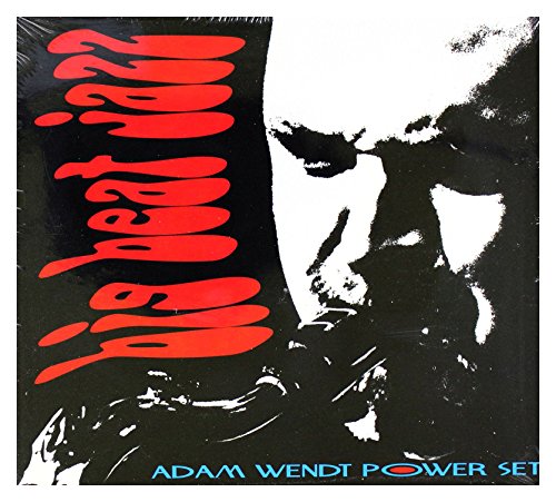Adam Wendt Power Set: Big Beat jazz (digipack) [CD] von MusicNET