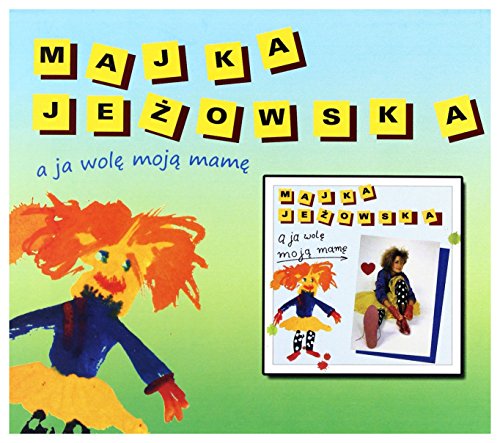 Majka Jeżowska: A ja Wolę Moją Mamę (Remaster) [CD] von MusicNET