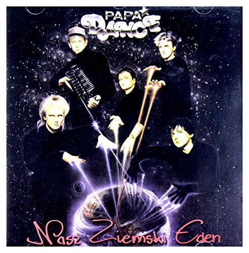 Papa Dance: Nasz ziemski Eden [CD] von MusicNET