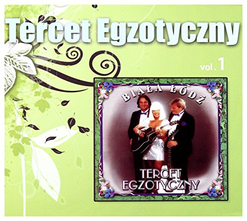 Tercet Egzotyczny Vol. 1: Biala Lodz [CD] von MusicNET