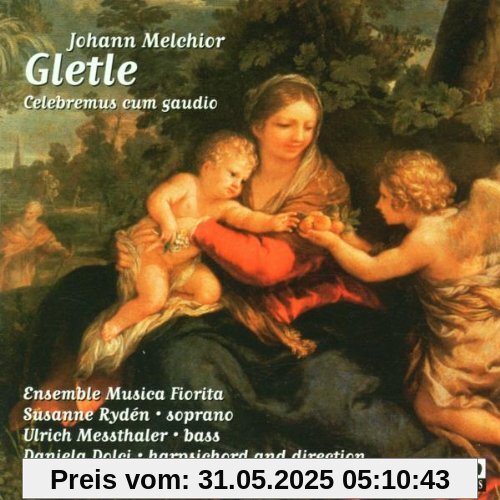 Gletle: Celebremus Cum Gaudio Gletle: Celebremus Cum Gaudio von Musica Fiorita