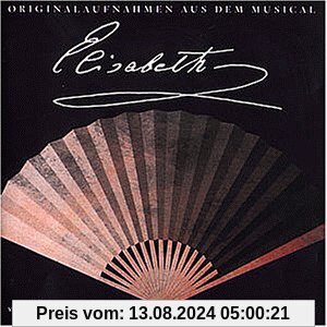 Elisabeth. Ausschnitte. von Musical