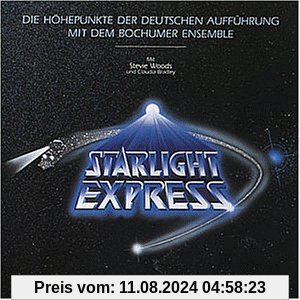 Starlight Express - Die Höhepunkte der Deutschen Aufführung (Bochumer Ensemble) von Musical