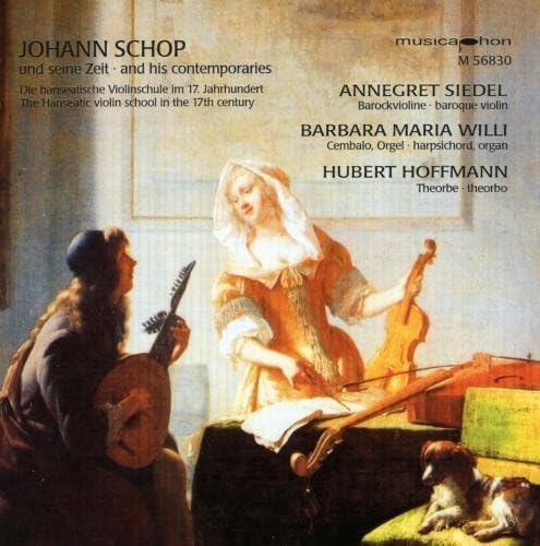 Johann Schop und seine Zeit (Die hanseatische Violinschule im 17. Jahrhundert) von Musicaphon (Klassik Center Kassel)