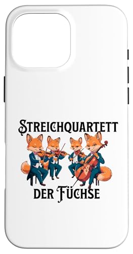 Streichquartett der Füchse Streichorchester Violine Cello Hülle für iPhone 16 Pro Max Streichquartett der Füchse Streichorchester Violine Cello Hülle für iPhone 16 Pro Max von Musikalische Tiere für Orchester Musiker