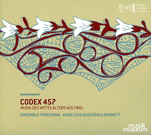 Codex 457 - Musik des Mittelalters aus Tirol von Musikmuseum (Note 1 Musikvertrieb)
