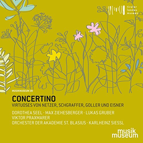Concertino - Virtuoses von Netzer, Schgraffer, Goller & Eisner von Musikmuseum (Note 1 Musikvertrieb)