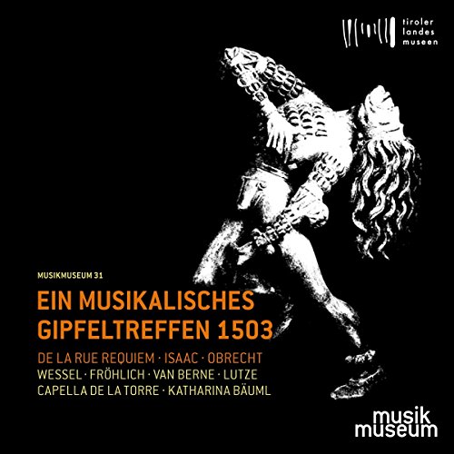 Ein Musikalisches Gipfeltreffen 1503 - Renaissancemusik aus der Zeit Kaiser Maximilians I. von Musikmuseum (Note 1 Musikvertrieb)