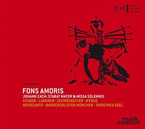 Zach: Fons Amoris - Stabat Mater / Missa Solemnis von Musikmuseum (Note 1 Musikvertrieb)