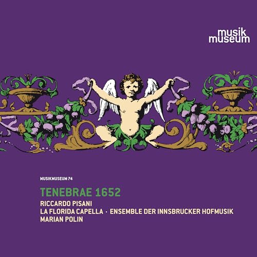 Tenebrae 1652 - Passionsmusik am Wiener Kaiserhof im 17. Jahrhundert von Musikmuseum
