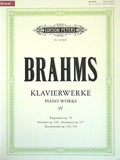 Musikverlag C.F. Peters Ltd. & Co. KG KLAVIERSTUECKE OP 79 116-119 - arrangiert für Klavier [Noten/Sheetmusic] Komponist : Brahms Johannes von Musikverlag C.F. Peters Ltd. & Co. KG