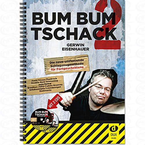 Bum Bum Tschack 2 - arrangiert für Schlagzeug - mit 2 CD´s [Noten/Sheetmusic] Komponist : Eisenhauer Gerwin von Musikverlag Dux