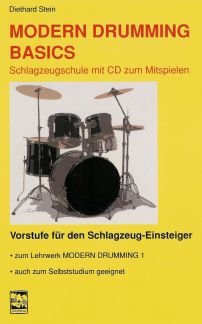 Musikverlag Leu MODERN Drumming Basics - arrangiert für Schlagzeug - mit CD [Noten/Sheetmusic] Komponist: Stein DIETHARD von Musikverlag Leu