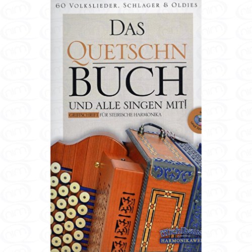 Das Quetschnbuch - arrangiert für Steirische Handharmonika - Diat. Handharmonika - mit CD [Noten/Sheetmusic] von Musikverlag Michlbauer GmbH