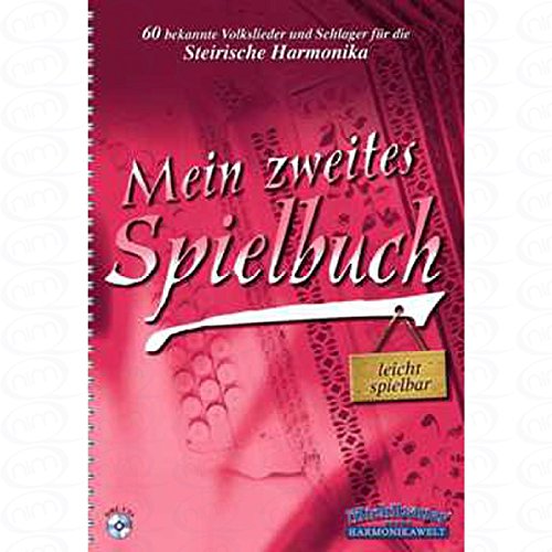 Musikverlag Michlbauer GmbH Mein ZWEITES SPIELBUCH - arrangiert für Steirische Handharmonika - Diat. Handharmonika - mit CD [Noten/Sheetmusic] von Musikverlag Michlbauer GmbH