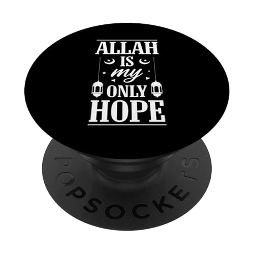 Allah T-Shirt Islamisches Design Allah Is My Only Hope PopSockets Klebender PopGrip Allah T-Shirt Islamisches Design Allah Is My Only Hope PopSockets Klebender PopGrip von Muslimisches Shirt für Ramadan Eid Gebet Islam
