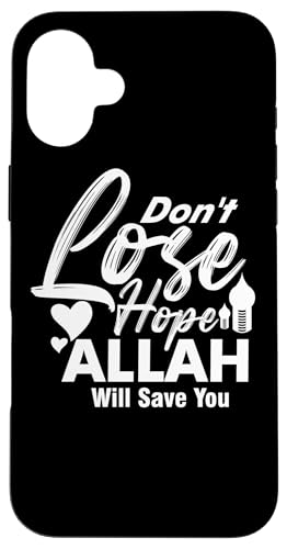 Allah T-Shirt Islamisches Design Don´t Lose Hope Hülle für iPhone 16 Plus Allah T-Shirt Islamisches Design Don´t Lose Hope Hülle für iPhone 16 Plus von Muslimisches Shirt für Ramadan Eid Gebet Islam