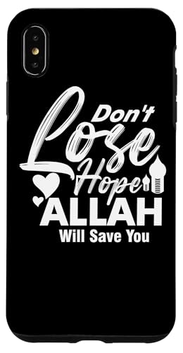 Allah T-Shirt Islamisches Design Don´t Lose Hope Hülle für iPhone XS Max Allah T-Shirt Islamisches Design Don´t Lose Hope Hülle für iPhone XS Max von Muslimisches Shirt für Ramadan Eid Gebet Islam
