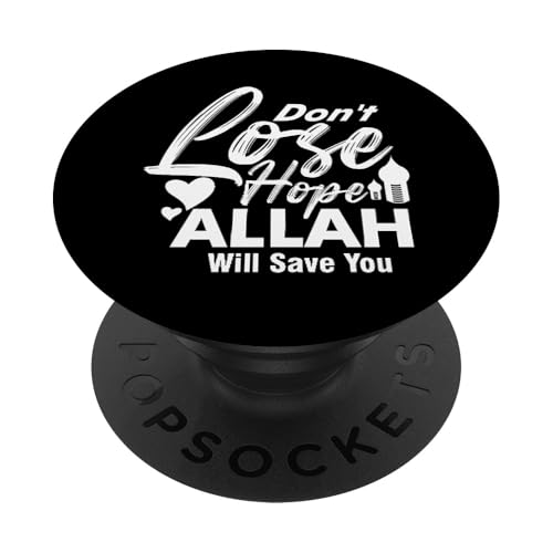 Allah T-Shirt Islamisches Design Don´t Lose Hope PopSockets Klebender PopGrip Allah T-Shirt Islamisches Design Don´t Lose Hope PopSockets Klebender PopGrip von Muslimisches Shirt für Ramadan Eid Gebet Islam