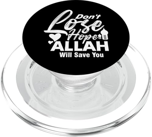 Allah T-Shirt Islamisches Design Don´t Lose Hope PopSockets PopGrip für MagSafe Allah T-Shirt Islamisches Design Don´t Lose Hope PopSockets PopGrip für MagSafe von Muslimisches Shirt für Ramadan Eid Gebet Islam