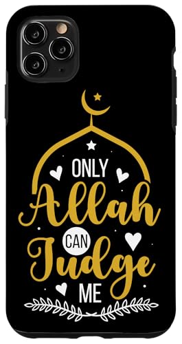 Allah T-Shirt Islamisches Design Only Allah Can Judge Hülle für iPhone 11 Pro Max Allah T-Shirt Islamisches Design Only Allah Can Judge Hülle für iPhone 11 Pro Max von Muslimisches Shirt für Ramadan Eid Gebet Islam