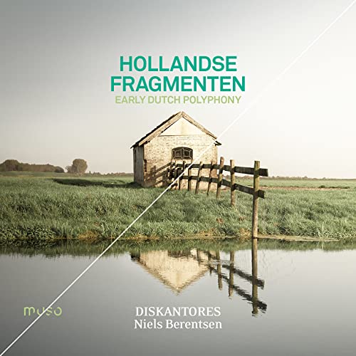 Hollandse Fragmenten: Early Dutch Polyphony von MUSO ENTERTAINMENT