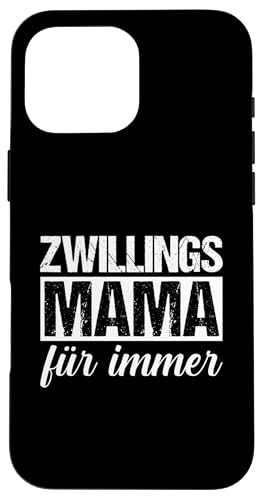 Mama Und Zwillinge Hülle für iPhone 16 Pro Max Mama Und Zwillinge Hülle für iPhone 16 Pro Max von Mutter Zwillingsmama Muttertag Zwillinge