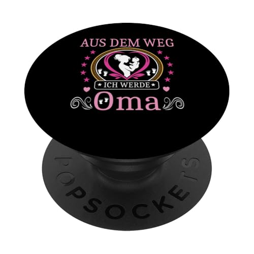 Aus dem Weg ich werde Oma Schwangerschafts Ankündigung Baby PopSockets Klebender PopGrip Aus dem Weg ich werde Oma Schwangerschafts Ankündigung Baby PopSockets Klebender PopGrip von Muttertagsgeschenk für Damen Geburtstagsgeschenk