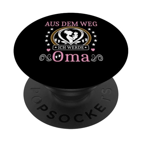 Aus dem Weg ich werde Oma Schwangerschafts Ankündigung Baby PopSockets Klebender PopGrip Aus dem Weg ich werde Oma Schwangerschafts Ankündigung Baby PopSockets Klebender PopGrip von Muttertagsgeschenk für Damen Geburtstagsgeschenk