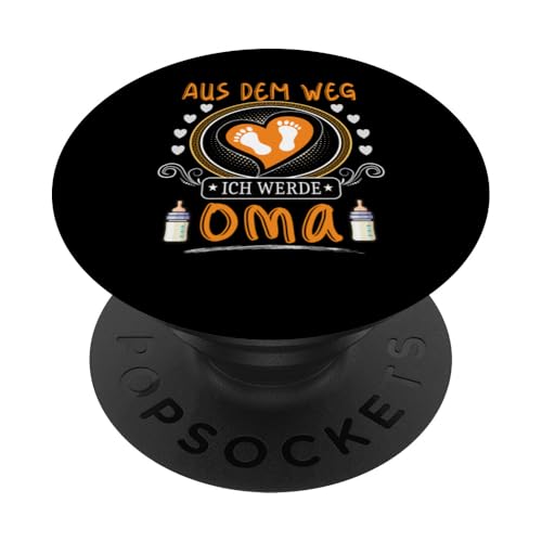 Aus dem Weg ich werde Oma Schwangerschafts Ankündigung Baby PopSockets Klebender PopGrip Aus dem Weg ich werde Oma Schwangerschafts Ankündigung Baby PopSockets Klebender PopGrip von Muttertagsgeschenk für Damen Geburtstagsgeschenk
