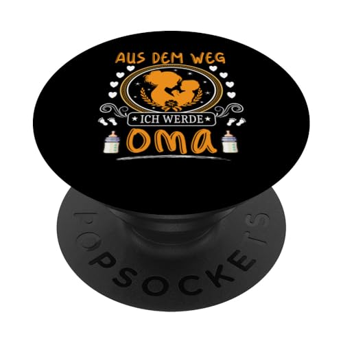 Aus dem Weg ich werde Oma Schwangerschafts Ankündigung Baby PopSockets Klebender PopGrip Aus dem Weg ich werde Oma Schwangerschafts Ankündigung Baby PopSockets Klebender PopGrip von Muttertagsgeschenk für Damen Geburtstagsgeschenk