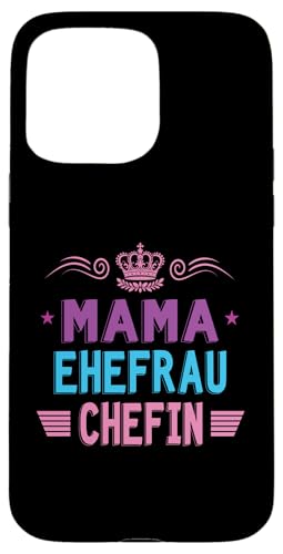 Beste Mama Ehefrau Chefin Lustig Muttertag Geschenkidee Frau Hülle für iPhone 15 Pro Max Beste Mama Ehefrau Chefin Lustig Muttertag Geschenkidee Frau Hülle für iPhone 15 Pro Max von Muttertagsgeschenk für Damen Geburtstagsgeschenk