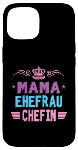Beste Mama Ehefrau Chefin Lustig Muttertag Geschenkidee Frau Hülle für iPhone 15 Beste Mama Ehefrau Chefin Lustig Muttertag Geschenkidee Frau Hülle für iPhone 15 von Muttertagsgeschenk für Damen Geburtstagsgeschenk