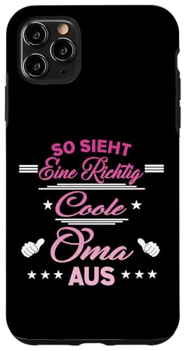 So sieht eine richtig coole Oma aus Lustig Muttertag Omi Hülle für iPhone 11 Pro Max So sieht eine richtig coole Oma aus Lustig Muttertag Omi Hülle für iPhone 11 Pro Max von Muttertagsgeschenk für Damen Oma Beste Oma