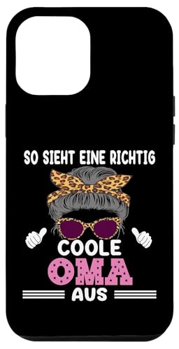 So sieht eine richtig coole Oma aus Lustig Muttertag Omi Hülle für iPhone 12 Pro Max So sieht eine richtig coole Oma aus Lustig Muttertag Omi Hülle für iPhone 12 Pro Max von Muttertagsgeschenk für Damen Oma Beste Oma