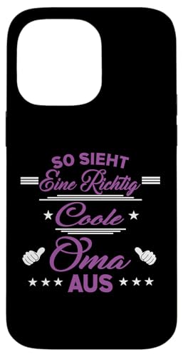 So sieht eine richtig coole Oma aus Lustig Muttertag Omi Hülle für iPhone 14 Pro Max So sieht eine richtig coole Oma aus Lustig Muttertag Omi Hülle für iPhone 14 Pro Max von Muttertagsgeschenk für Damen Oma Beste Oma