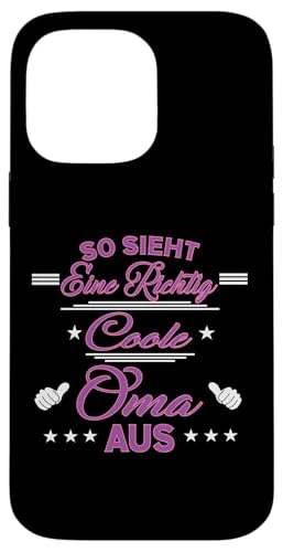 So sieht eine richtig coole Oma aus Lustig Muttertag Omi Hülle für iPhone 14 Pro Max So sieht eine richtig coole Oma aus Lustig Muttertag Omi Hülle für iPhone 14 Pro Max von Muttertagsgeschenk für Damen Oma Beste Oma