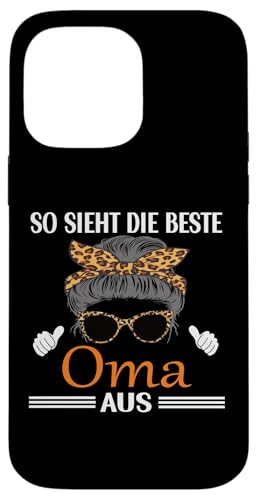 So sieht eine richtig coole Oma aus Lustig Muttertag Omi Hülle für iPhone 14 Pro Max So sieht eine richtig coole Oma aus Lustig Muttertag Omi Hülle für iPhone 14 Pro Max von Muttertagsgeschenk für Damen Oma Beste Oma