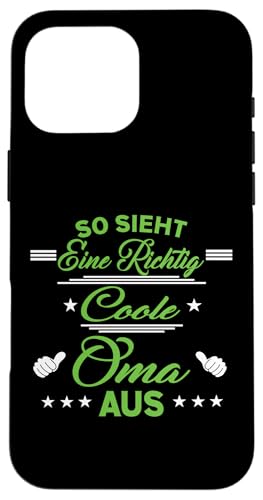 So sieht eine richtig coole Oma aus Lustig Muttertag Omi Hülle für iPhone 16 Pro Max So sieht eine richtig coole Oma aus Lustig Muttertag Omi Hülle für iPhone 16 Pro Max von Muttertagsgeschenk für Damen Oma Beste Oma
