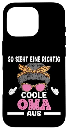 So sieht eine richtig coole Oma aus Lustig Muttertag Omi Hülle für iPhone 16 Pro So sieht eine richtig coole Oma aus Lustig Muttertag Omi Hülle für iPhone 16 Pro von Muttertagsgeschenk für Damen Oma Beste Oma