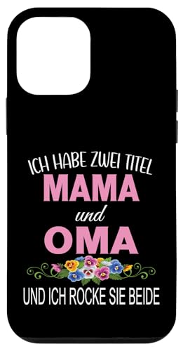 Ich Habe Zwei Titel Mama & Oma Muttertag Oma Geschenk Spruch Hülle für iPhone 12 mini Ich Habe Zwei Titel Mama & Oma Muttertag Oma Geschenk Spruch Hülle für iPhone 12 mini von Muttertagsgeschenk für Oma Mama Muttertag Blumen