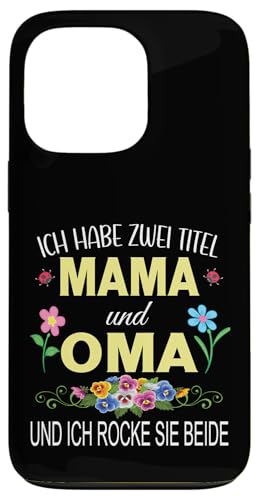 Ich Habe Zwei Titel Mama & Oma Muttertag Oma Geschenk Spruch Hülle für iPhone 13 Pro Ich Habe Zwei Titel Mama & Oma Muttertag Oma Geschenk Spruch Hülle für iPhone 13 Pro von Muttertagsgeschenk für Oma Mama Muttertag Blumen