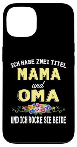 Ich Habe Zwei Titel Mama & Oma Muttertag Oma Geschenk Spruch Hülle für iPhone 13 Ich Habe Zwei Titel Mama & Oma Muttertag Oma Geschenk Spruch Hülle für iPhone 13 von Muttertagsgeschenk für Oma Mama Muttertag Blumen