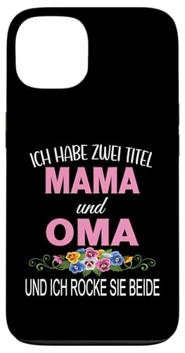 Ich Habe Zwei Titel Mama & Oma Muttertag Oma Geschenk Spruch Hülle für iPhone 13 Ich Habe Zwei Titel Mama & Oma Muttertag Oma Geschenk Spruch Hülle für iPhone 13 von Muttertagsgeschenk für Oma Mama Muttertag Blumen