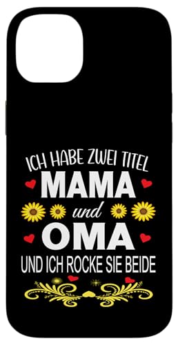 Ich Habe Zwei Titel Mama & Oma Muttertag Oma Geschenk Spruch Hülle für iPhone 14 Plus Ich Habe Zwei Titel Mama & Oma Muttertag Oma Geschenk Spruch Hülle für iPhone 14 Plus von Muttertagsgeschenk für Oma Mama Muttertag Blumen